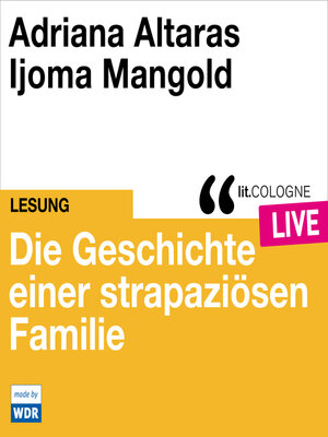 cover image of Die Geschichte einer strapaziösen Familie--lit.COLOGNE live (Ungekürzt)